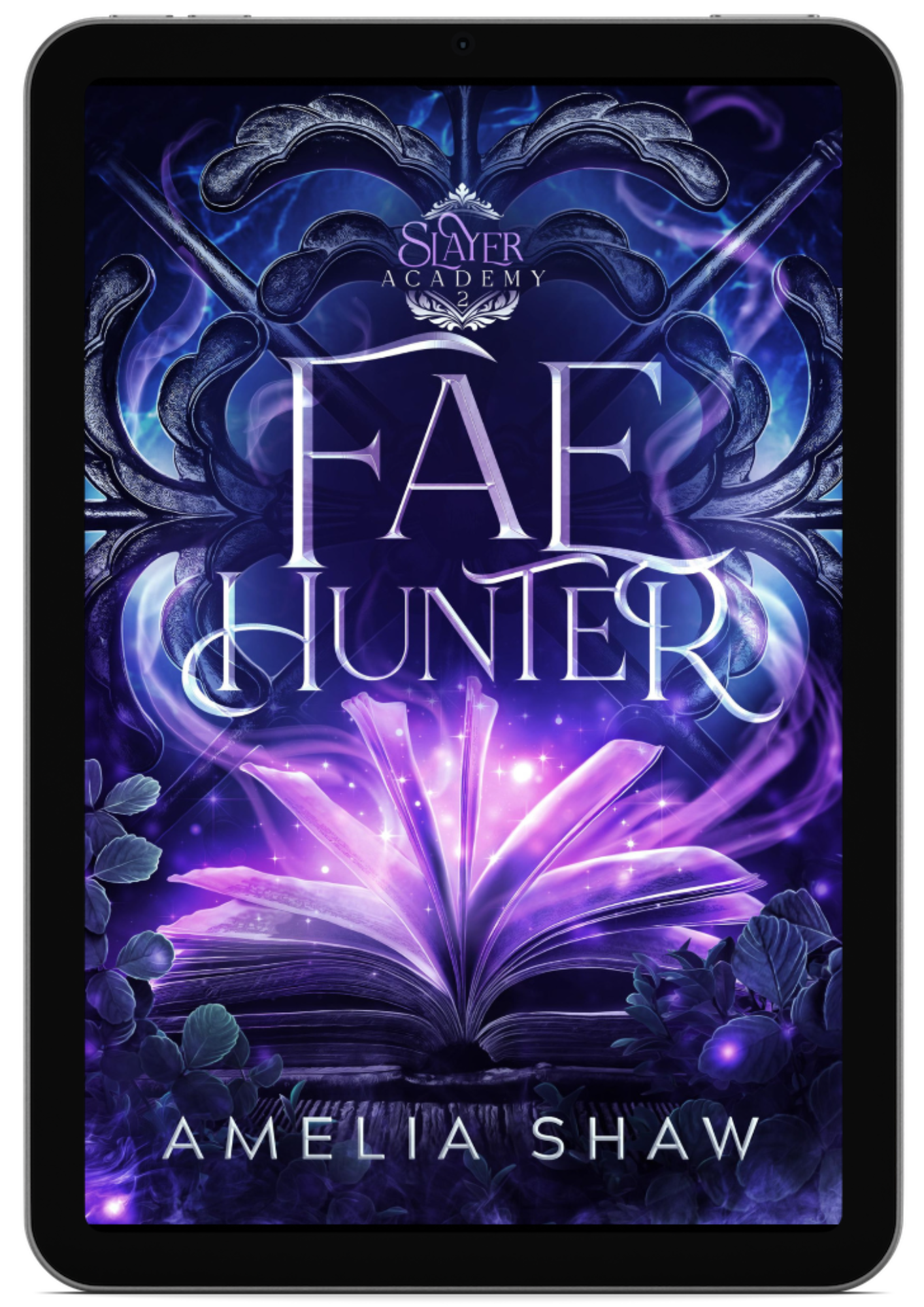 Fae Hunter: Semester 2 | Book 2 - The Slayer Academy