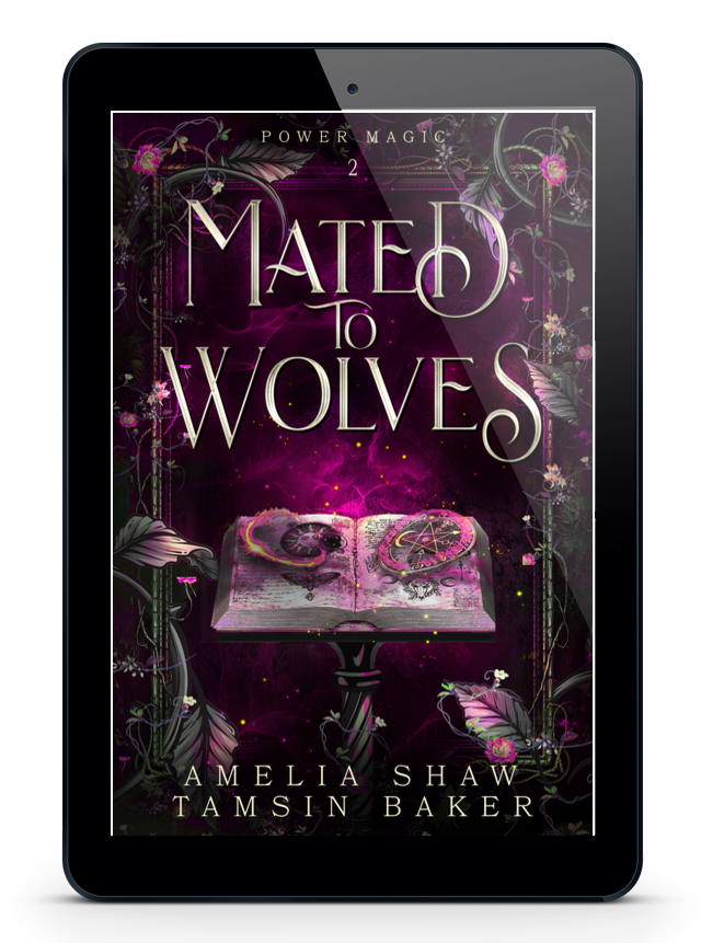 Mated to Wolves | Book 2 - Power Magic