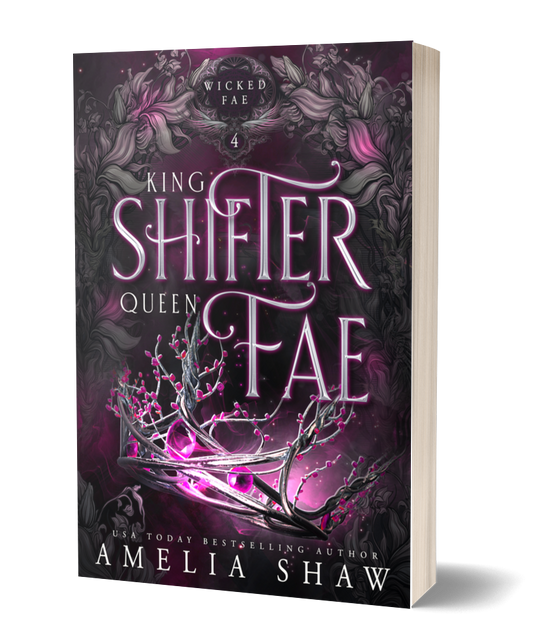 King Shifter and Queen Fae | Book 4 - Wicked Fae