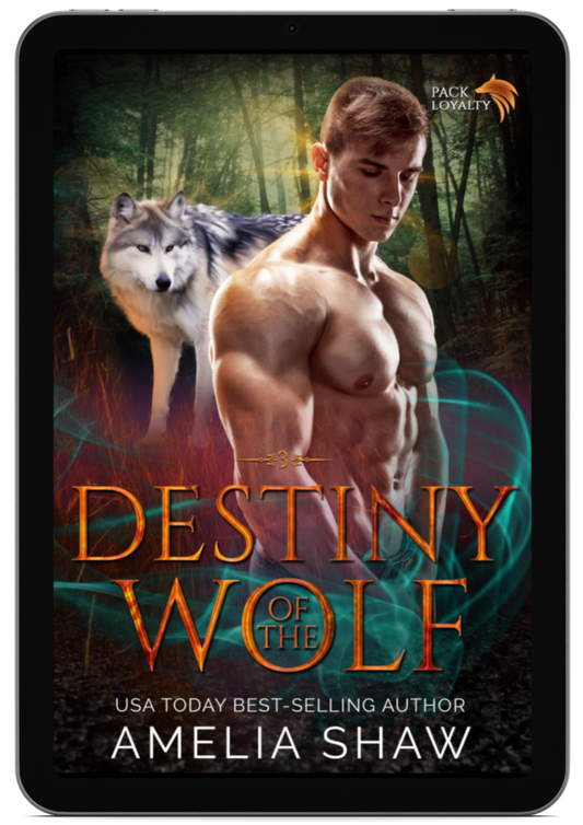 Destiny of the Wolf | Book 3 - Pack Loyalty
