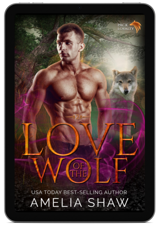 Love of the Wolf | Book 2 - Pack Loyalty