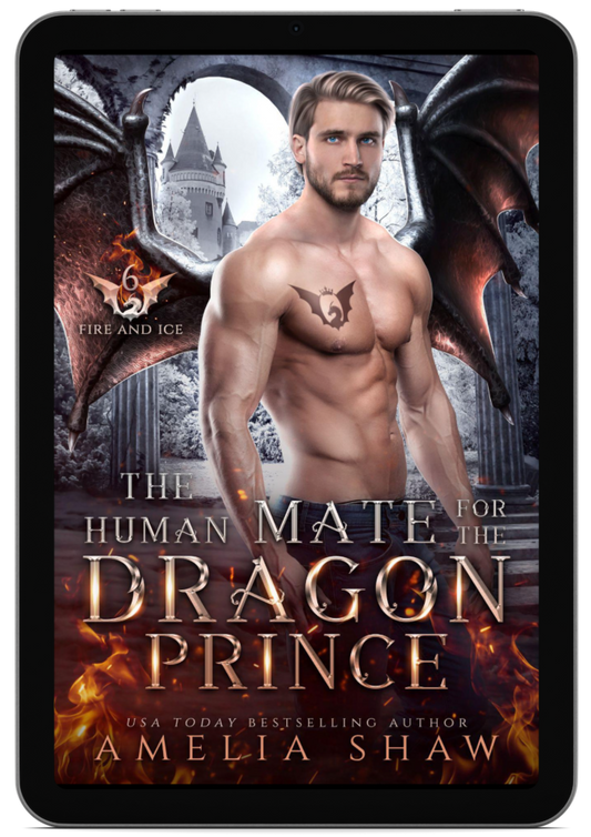 The Human Mate for the Dragon Prince | Book 6 - The Dragon Kings of Fire and Ice