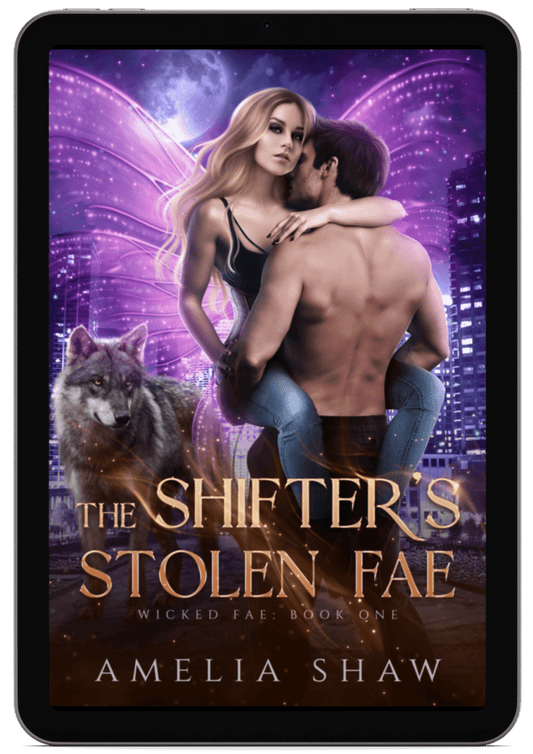 The Shifter's Stolen Fae | Book 1 - Wicked Fae