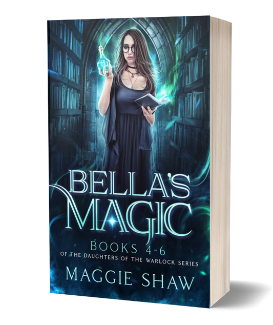 Daughters of the Warlock - Bella's Magic paperback: Books 4-6