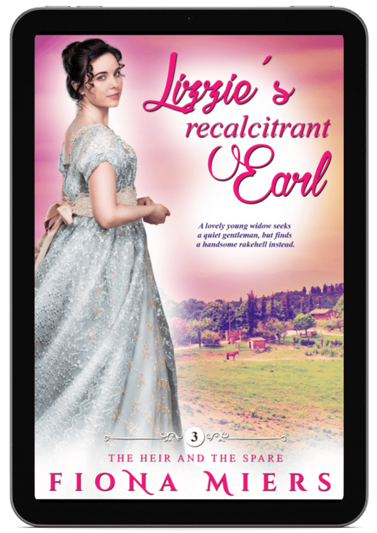 Lizzie's Recalcitrant Earl | Book 3 - The Heir and the Spare