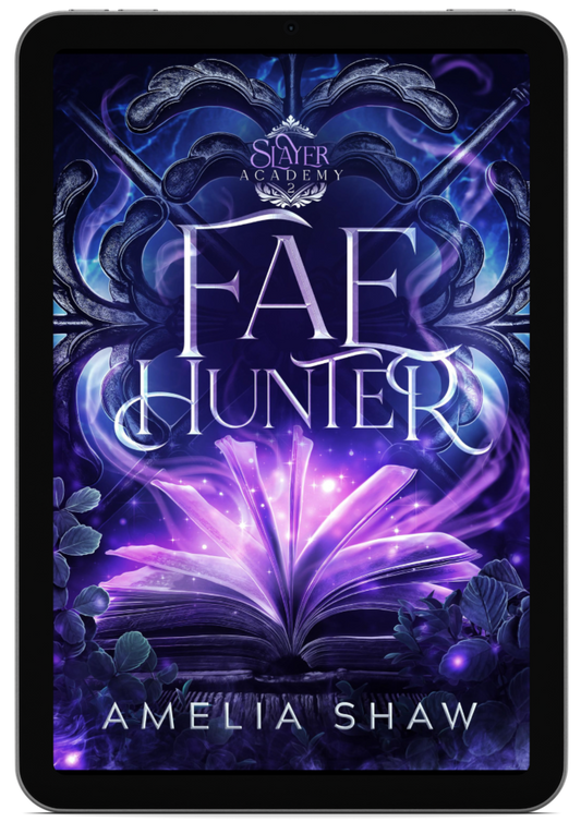 Fae Hunter: Semester 2 | Book 2 - The Slayer Academy