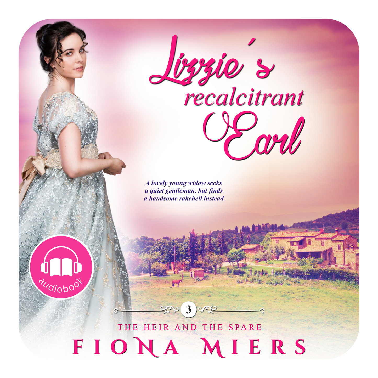 Lizzie's Recalcitrant Earl | Book 3 - The Heir and the Spare