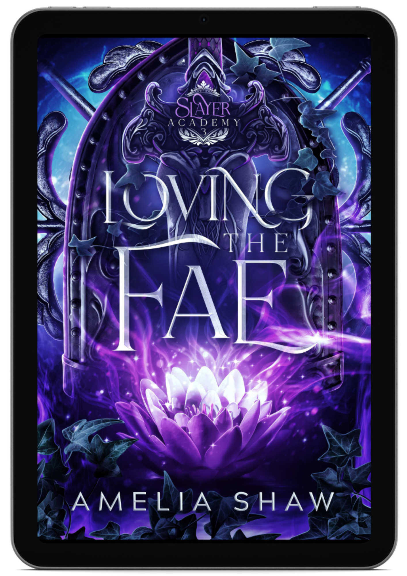 Loving the Fae: Semester 3 | Book 3 - The Slayer Academy