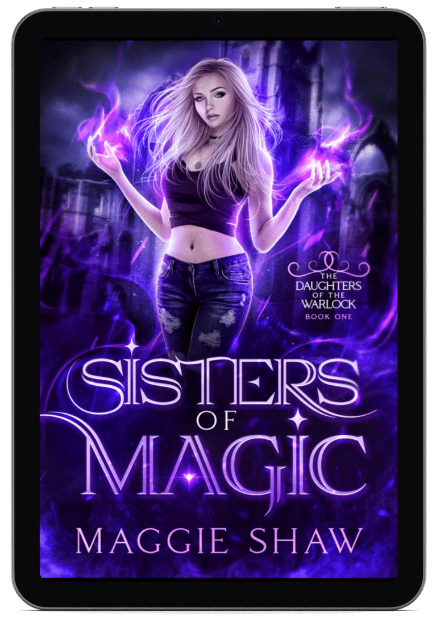 Sisters of Magic | Book 2 - Daughters of the Warlock Series