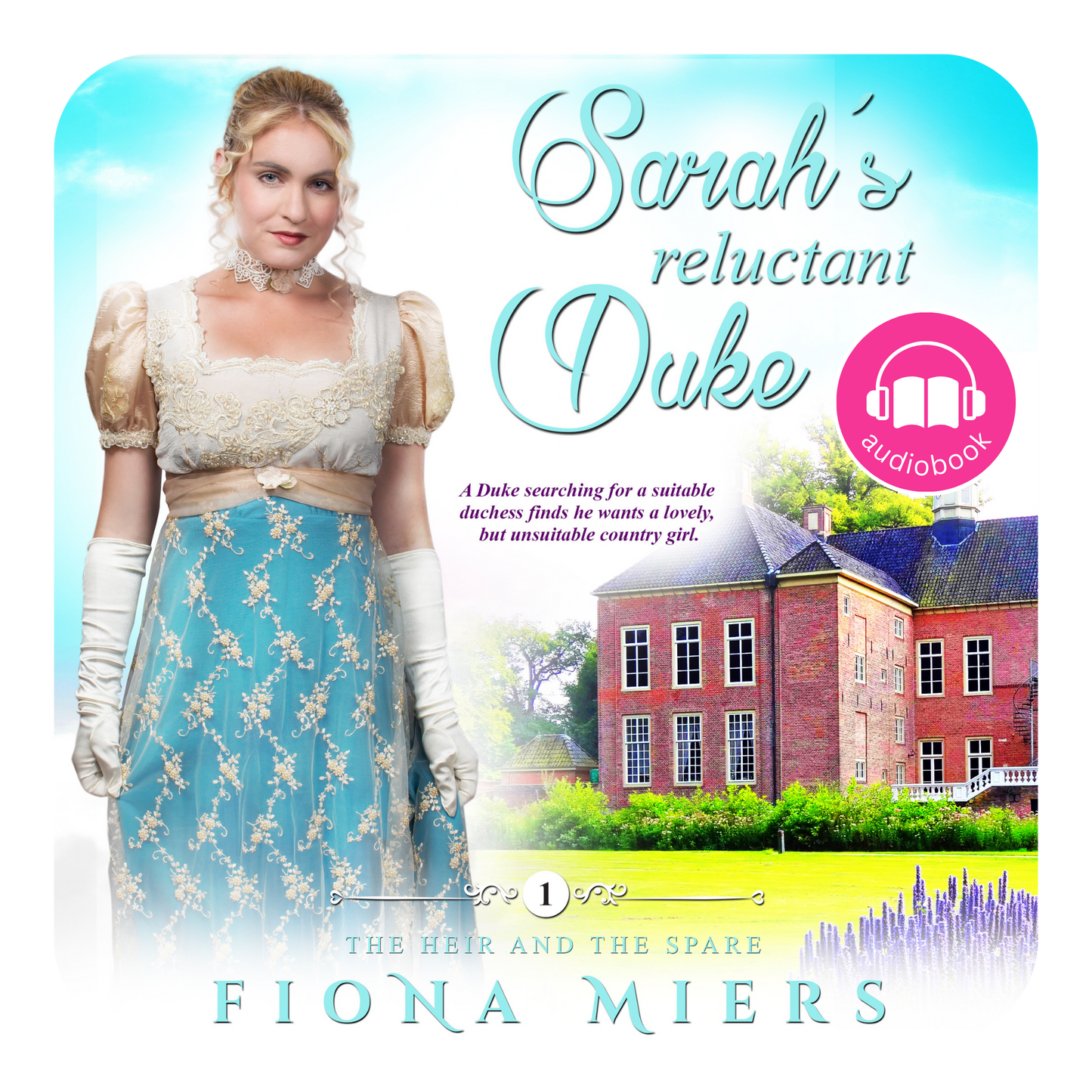 Sarah's Reluctant Duke | Book 1 - The Heir and the Spare