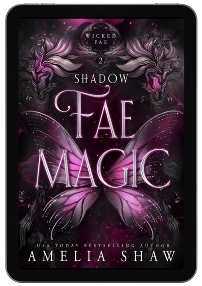 Shadow Fae Magic | Book 2 - Wicked Fae