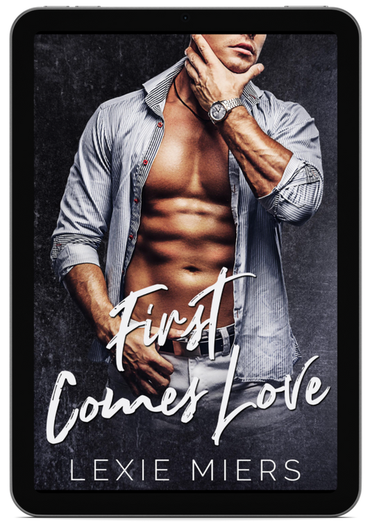 First Comes Love | Steamy Contemporary Romance Collection