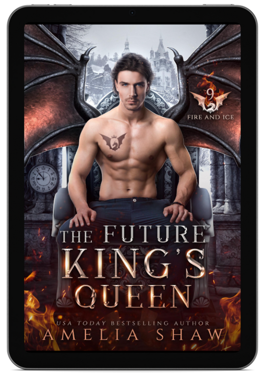 The Future King's Queen | Book 9 - The Dragon Kings of Fire and Ice